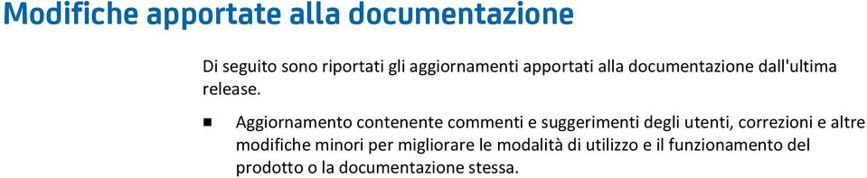 Aggiornamento contenente commenti e suggerimenti degli utenti, correzioni e altre