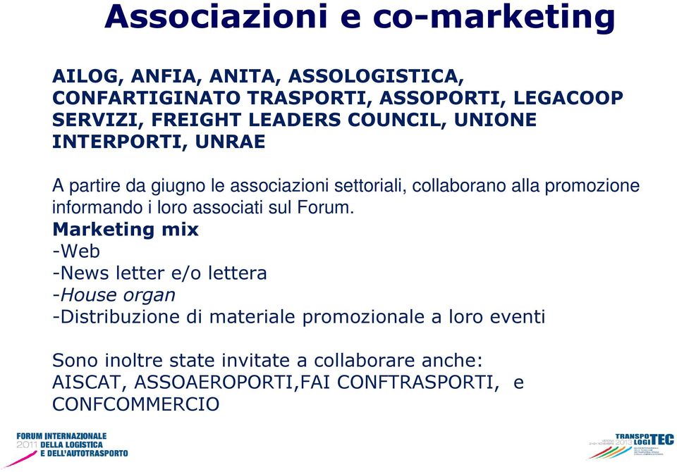 informando i loro associati sul Forum.