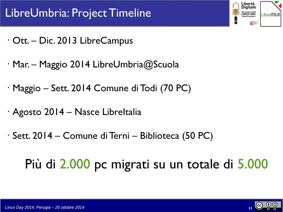 2014 Comune di Todi (70 PC) Agosto 2014 Nasce LibreItalia Sett.