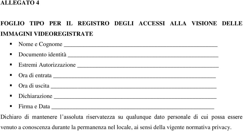 Firma e Data Dichiaro di mantenere l assoluta riservatezza su qualunque dato personale di cui possa