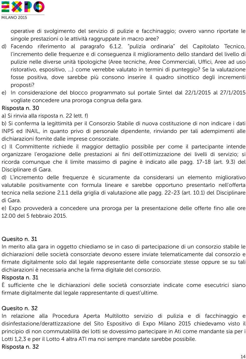 Commerciali, Uffici, Aree ad uso ristorativo, espositivo, ) come verrebbe valutato in termini di punteggio?