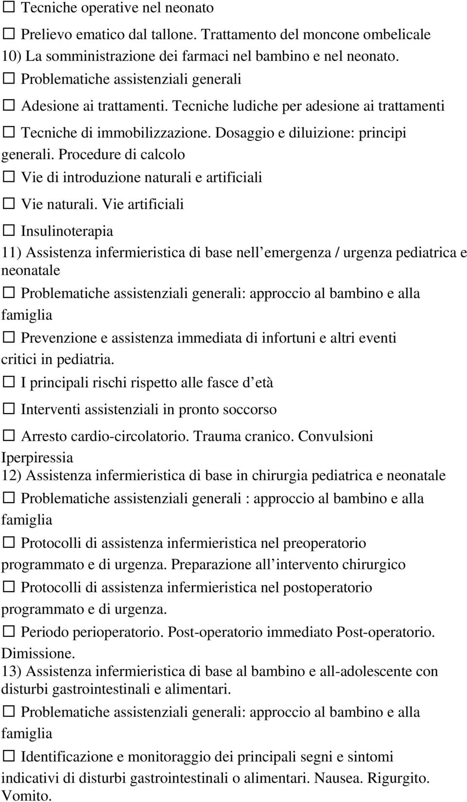 Procedure di calcolo Vie di introduzione naturali e artificiali Vie naturali.