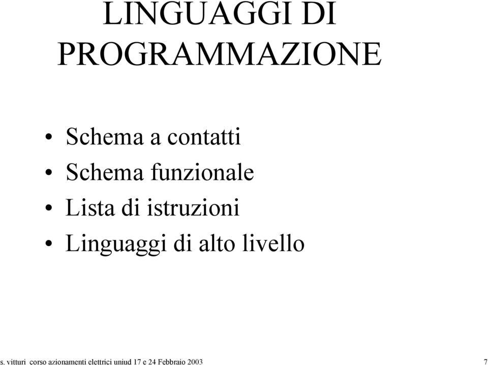 istruzioni Linguaggi di alto livello s.