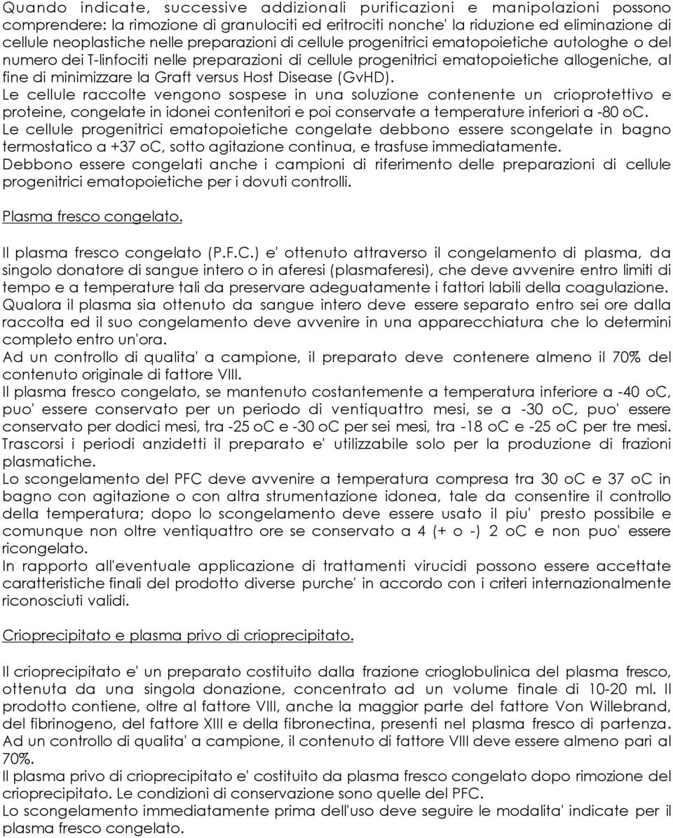 versus Host Disease (GvHD).