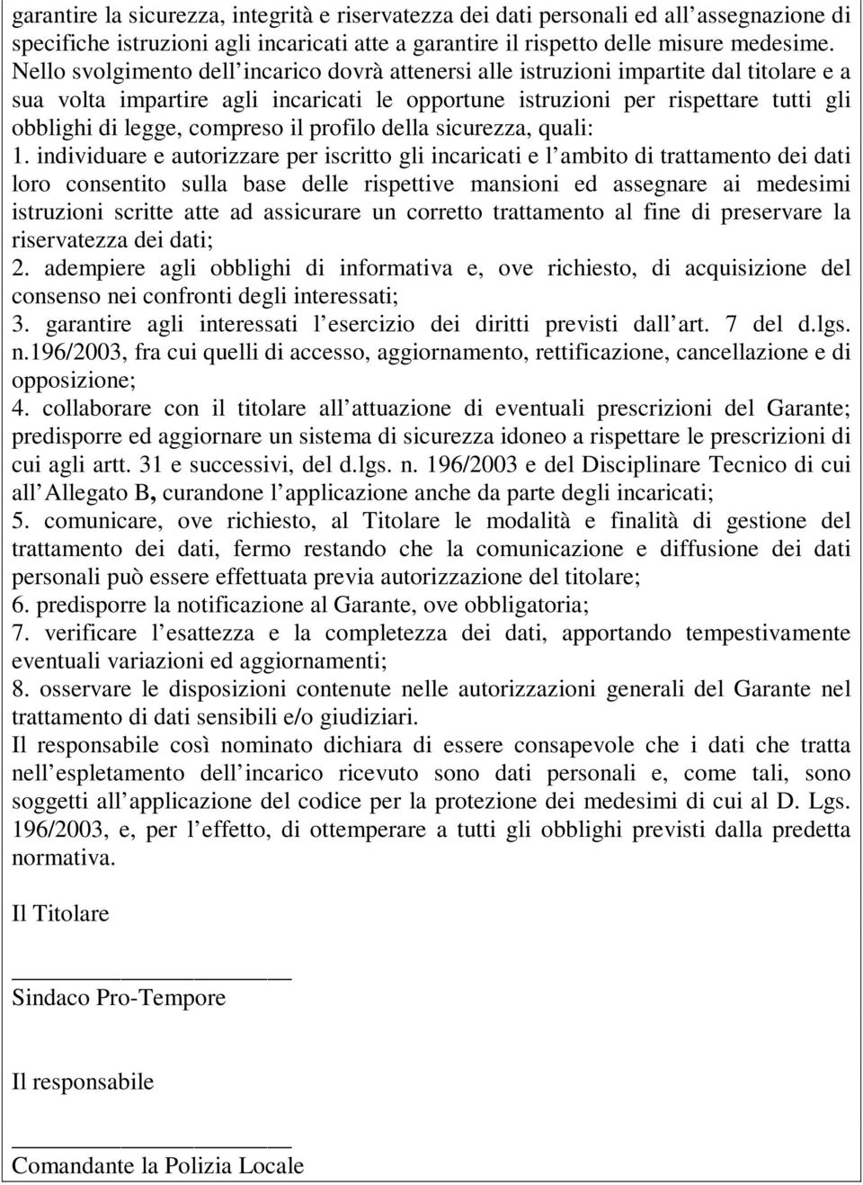 compreso il profilo della sicurezza, quali: 1.