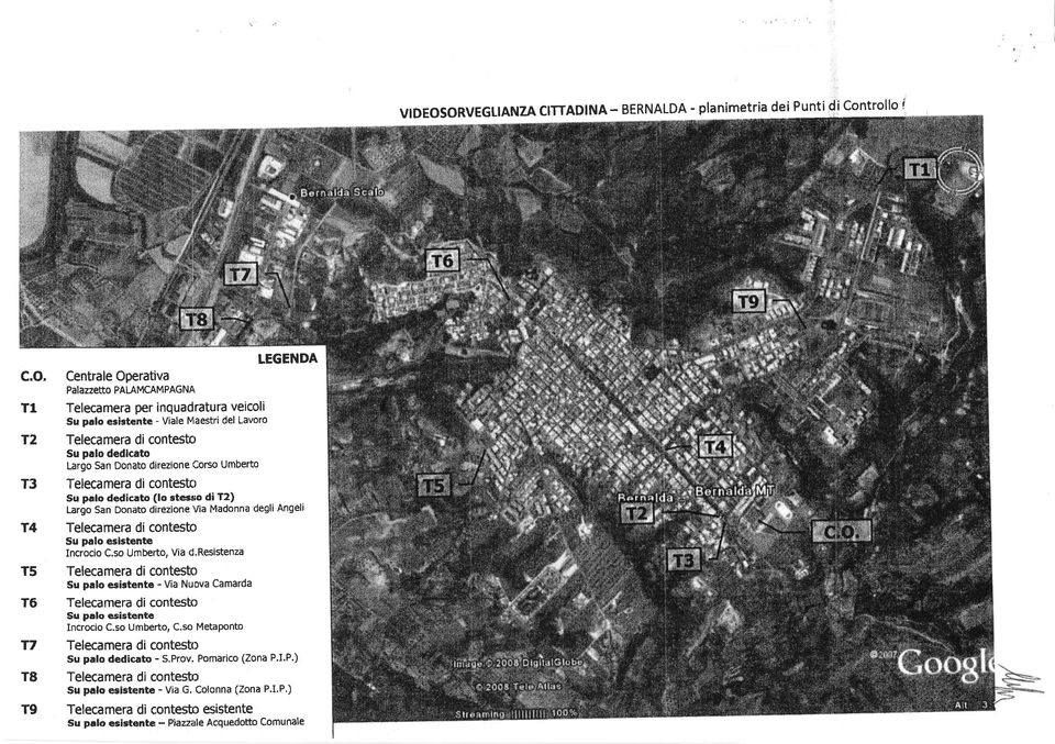 Largo San Donato direzione Corso Umberto LEGENDA Telecamera di contesto Su palo dedicato (lo ctesoo di T2) Largo San Donato direzlone Via Madonna degli Angeli Telecamera di contestcl Su palo slstent