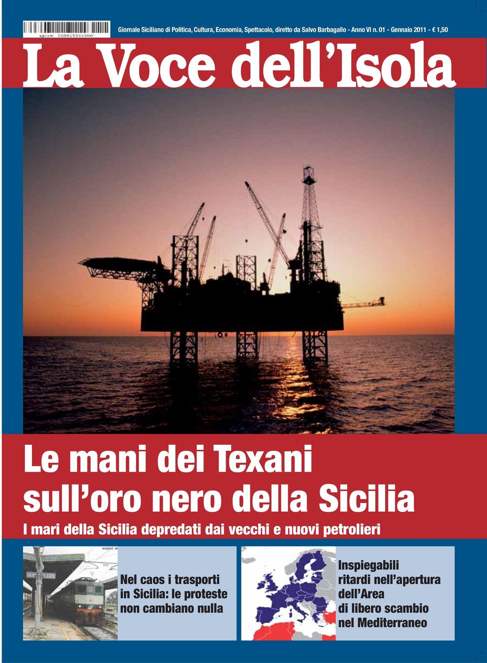 mari della Sicilia depredati dai vecchi e nuovi petrolieri Nel caos i trasporti in Sicilia: le