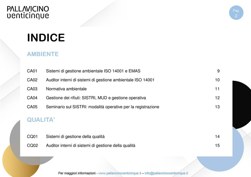 SISTRI, MUD e gestione operativa 12 CA05 Seminario sul SISTRI: modalità operative per la registrazione