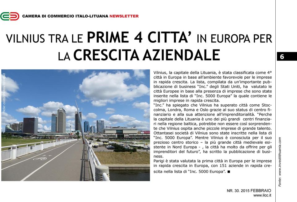 città in Europa in base all ambiente favorevole per le imprese in rapida crescita. La lista, compilata da un importante pubblicazione di business Inc.