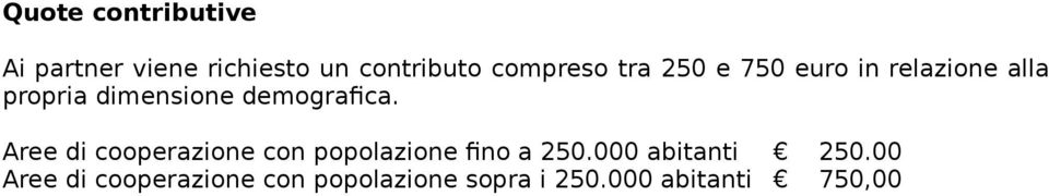 Aree di cooperazione con popolazione fino a 250.000 abitanti 250.