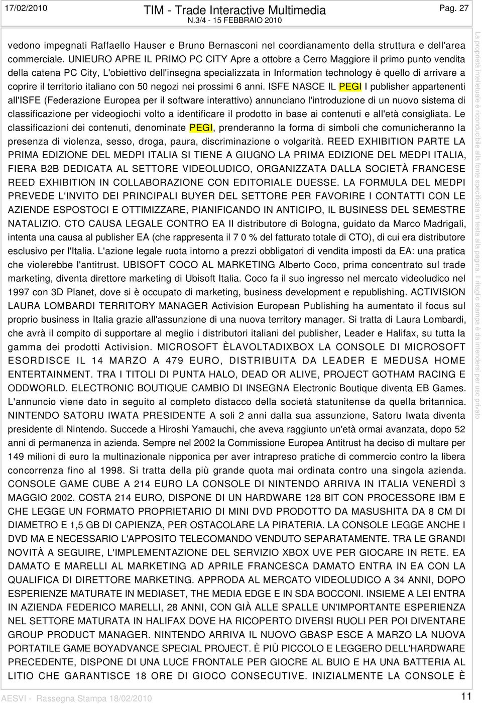 coprire il territorio italiano con 50 negozi nei prossimi 6 anni.