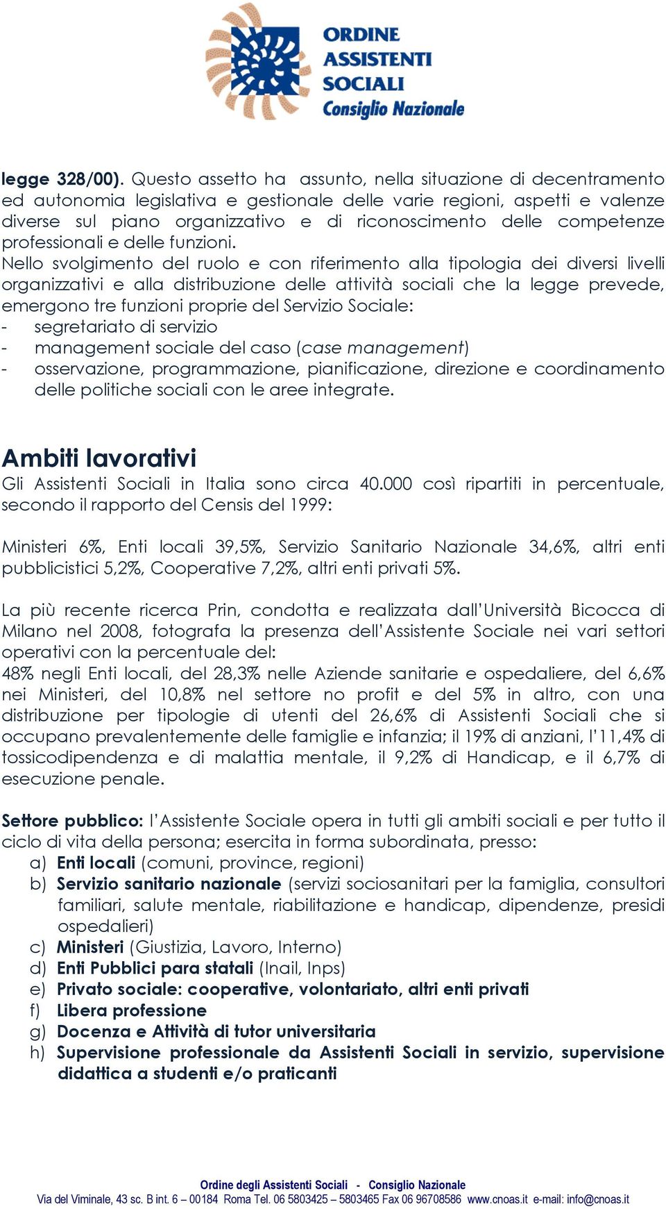 competenze professionali e delle funzioni.