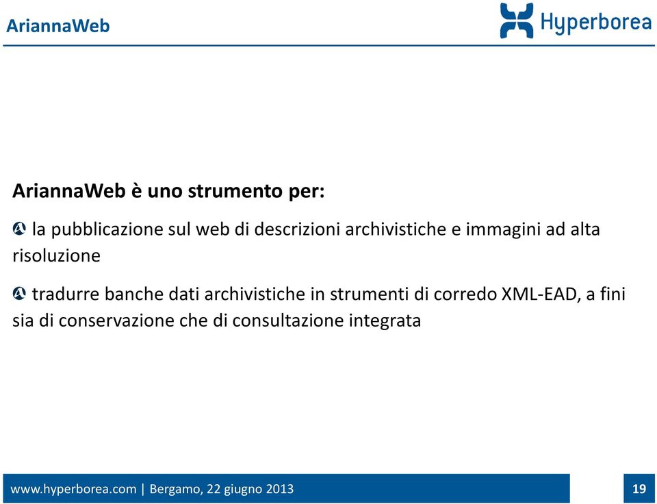 dati archivistiche in strumenti di corredo XML-EAD, a fini sia di