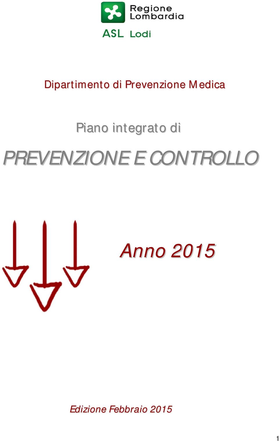 PREVENZIONE E CONTROLLO