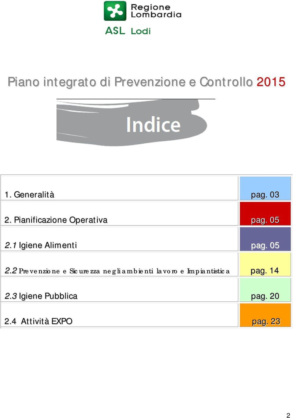 05 2.2 Prevenzione e Sicurezza negli ambienti lavoro e