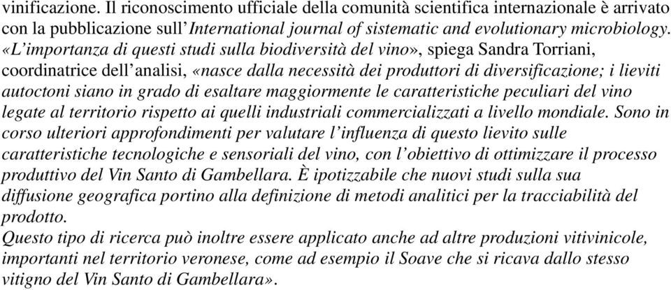 carattristich pculiari dl vino lgat al trritorio risptto ai qulli industriali commrcializzati a livllo monal.