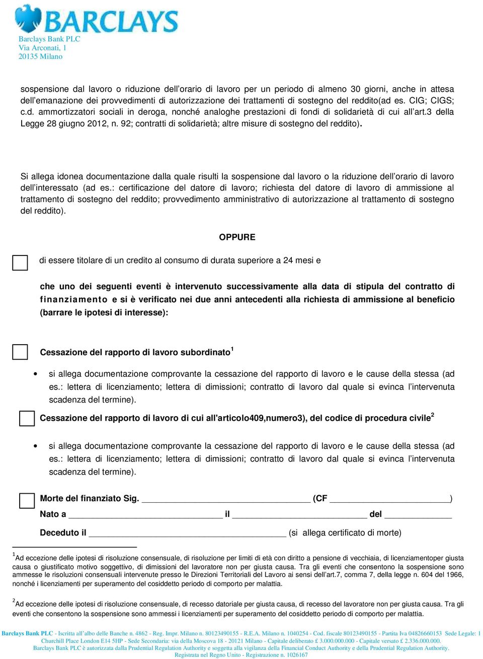 92; contratti di solidarietà; altre misure di sostegno del reddito).