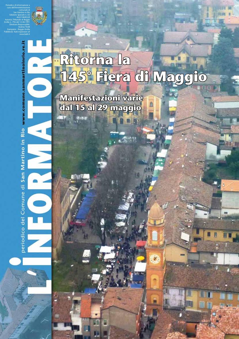 1991 Direttore Responsabile: Andrea Tirelli Stampatre - Reggio Emilia Pubblicità: Kaiti