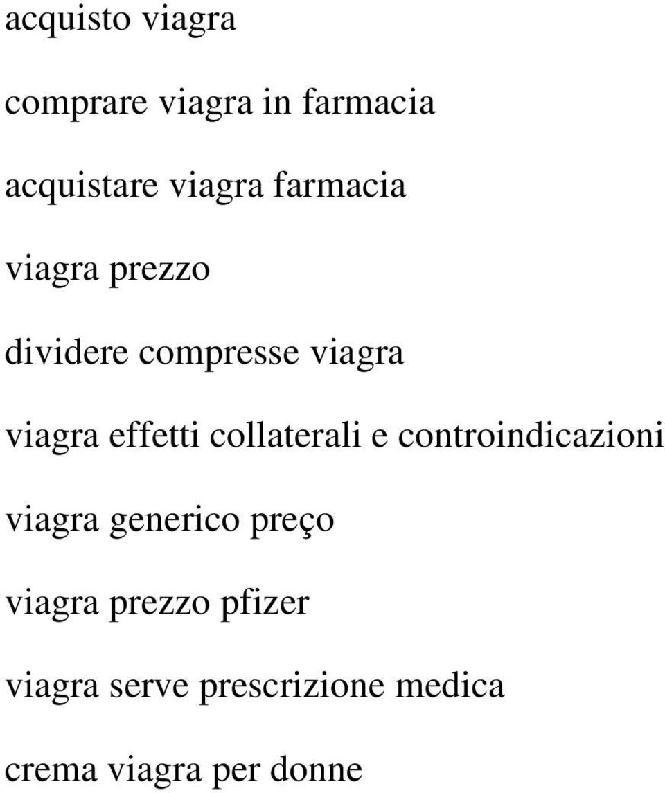 collaterali e controindicazioni viagra generico preço viagra