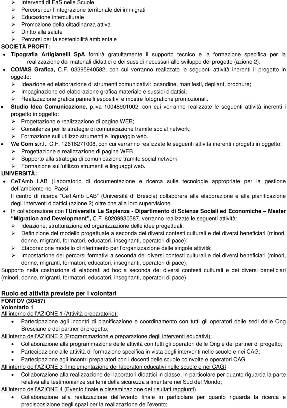 sviluppo del progetto (azione 2). COMAS Grafica, C.F.