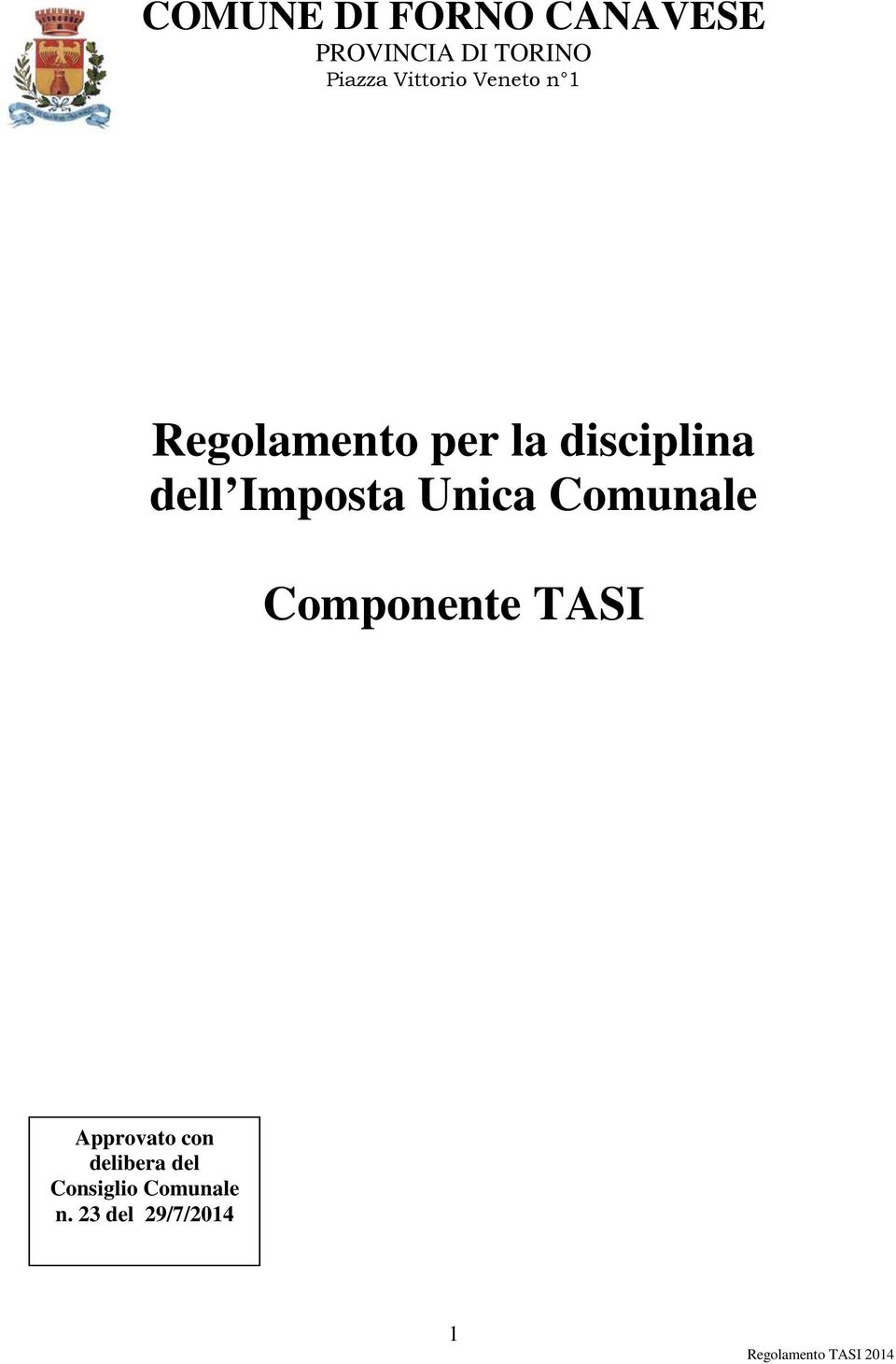 dell Imposta Unica Comunale Componente TASI Approvato