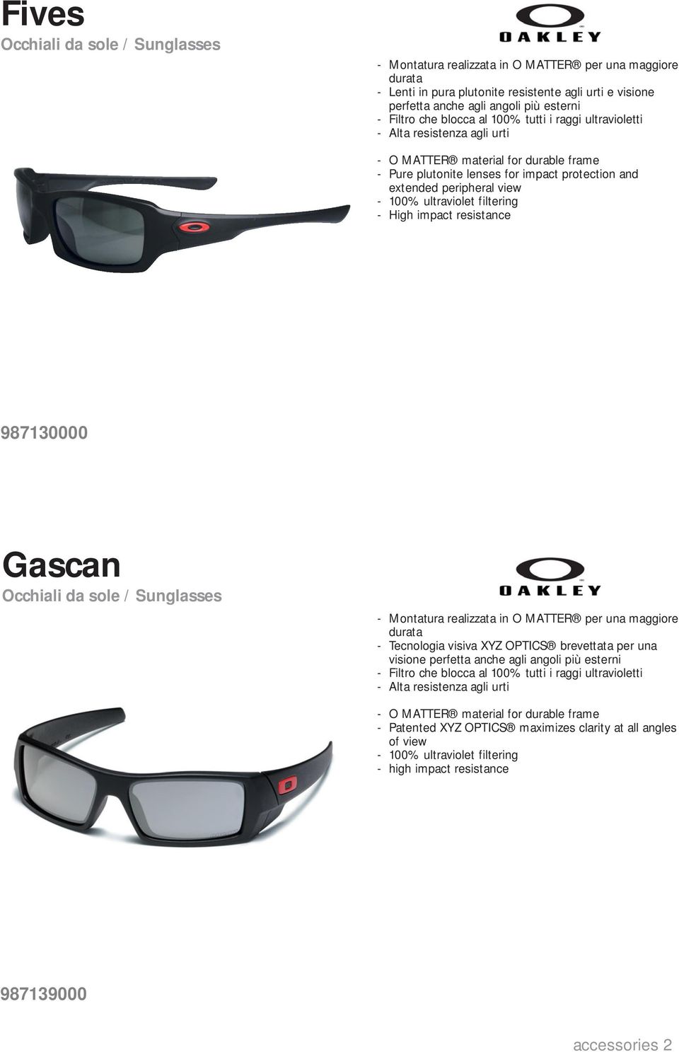 ultraviolet filtering - High impact resistance 987130000 Gascan Occhiali da sole / Sunglasses - Montatura realizzata in O MATTER per una maggiore durata - Tecnologia visiva XYZ OPTICS brevettata per