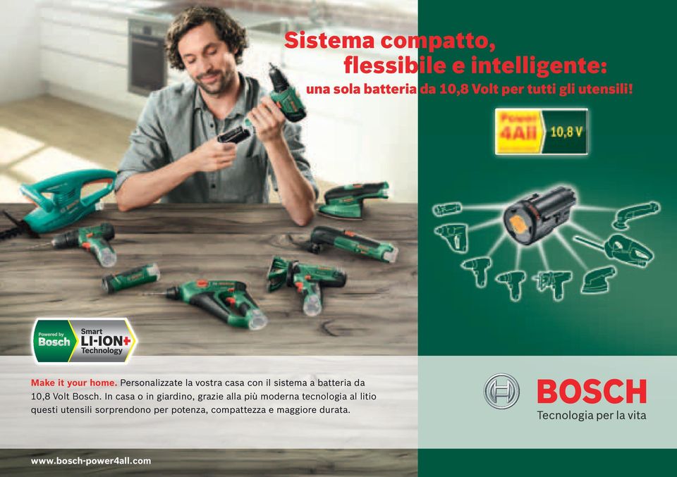 Personalizzate la vostra casa con il sistema a batteria da 10,8 Volt Bosch.