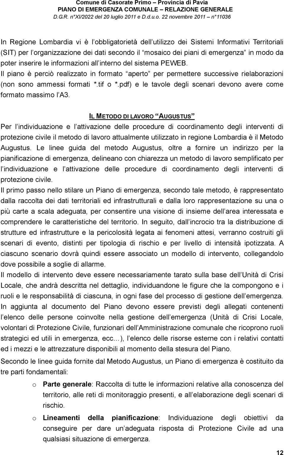 pdf) e le tavole degli scenari devono avere come formato massimo l A3.