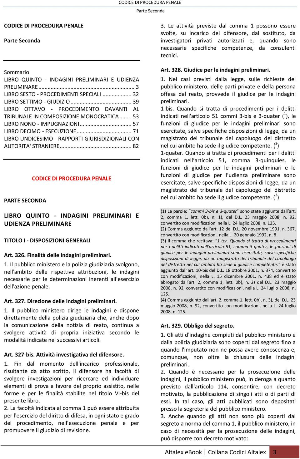 .. 71 LIBRO UNDICESIMO - RAPPORTI GIURISDIZIONALI CON AUTORITA' STRANIERE.