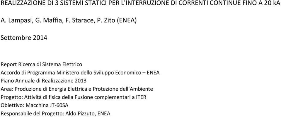 Zito (ENEA) Settembre 2014 Report Ricerca di Sistema Elettrico Accordo di Programma Ministero dello Sviluppo Economico