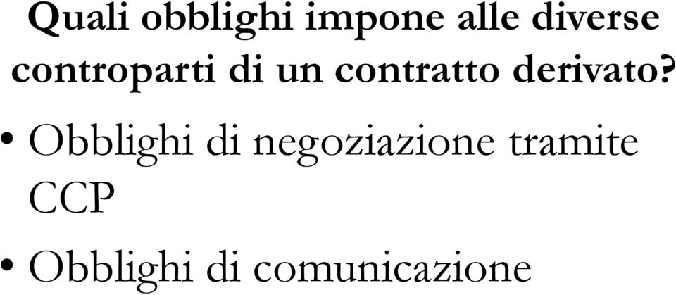 contratto derivato?