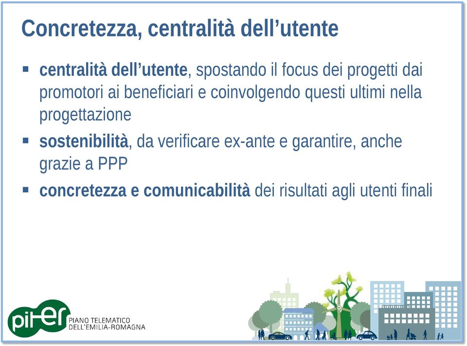 ultimi nella progettazione sostenibilità, da verificare ex-ante e