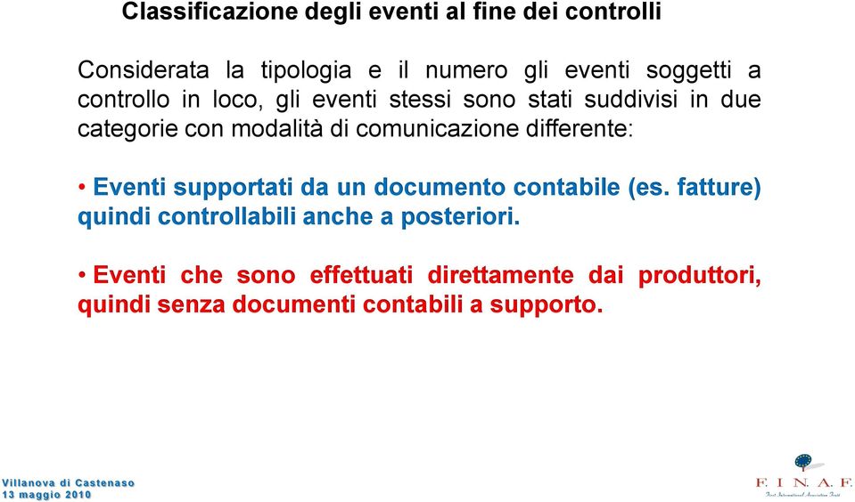 comunicazione differente: Eventi supportati da un documento contabile (es.