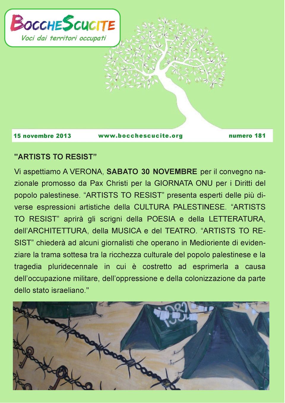 ARTISTS TO RESIST presenta esperti delle più diverse espressioni artistiche della CULTURA PALESTINESE.