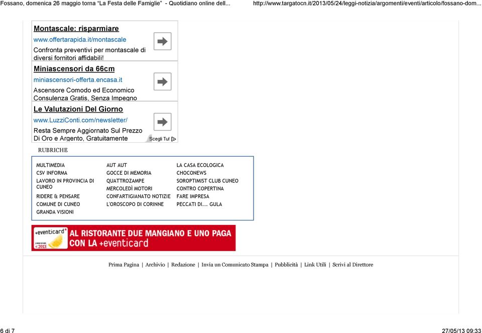 com/newsletter/ Resta Sempre Aggiornato Sul Prezzo Di Oro e Argento, Gratuitamente RUBRICHE MULTIMEDIA AUT AUT LA CASA ECOLOGICA CSV INFORMA GOCCE DI MEMORIA CHOCONEWS LAVORO IN PROVINCIA DI CUNEO