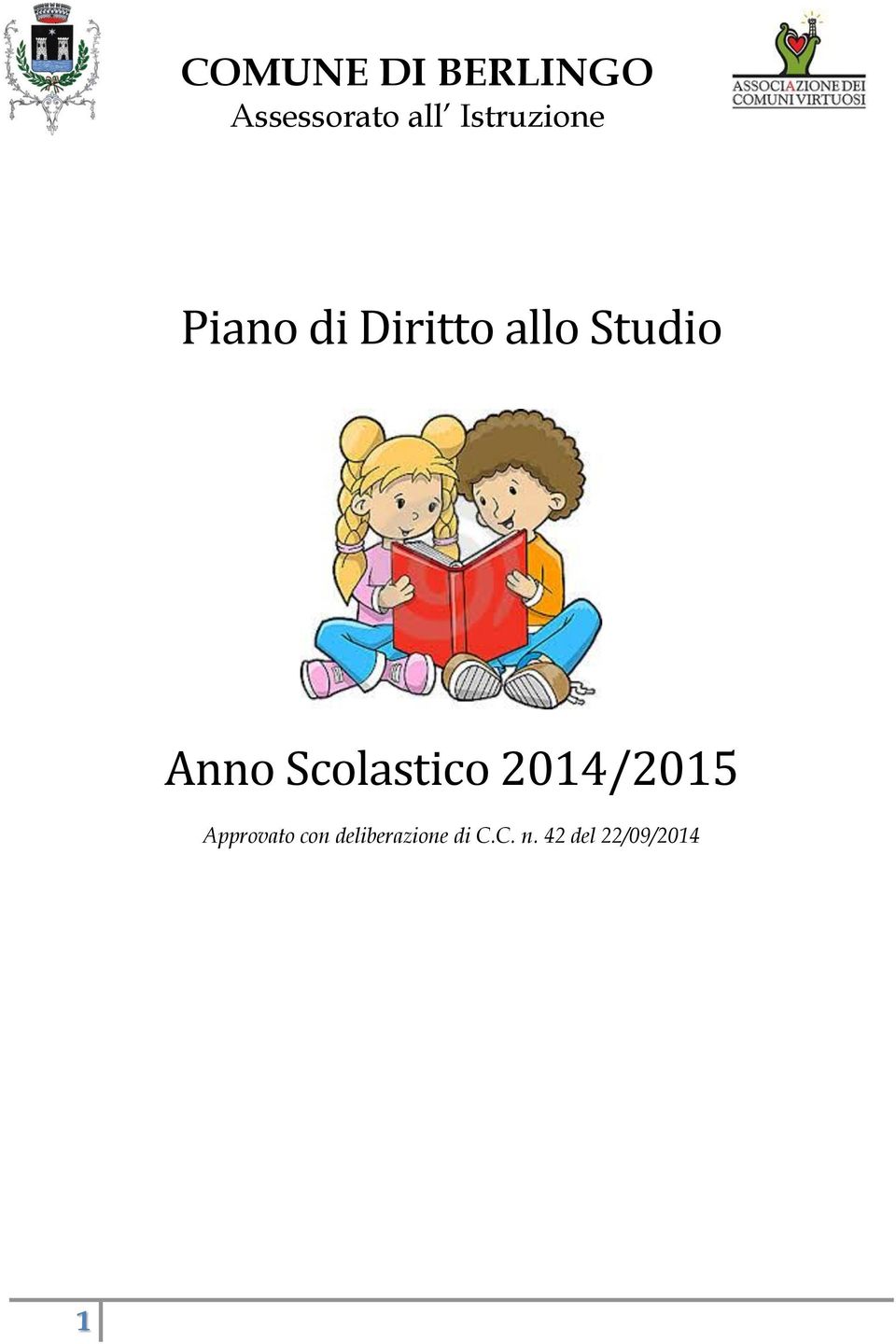 Anno Scolastico 2014/2015 Approvato con