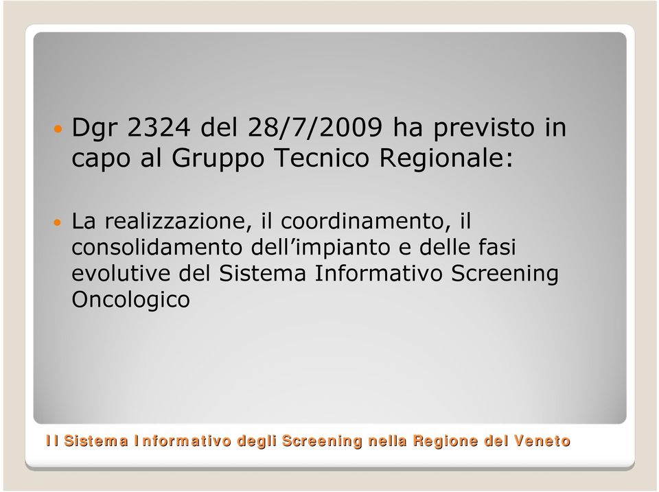 coordinamento, il consolidamento dell impianto e