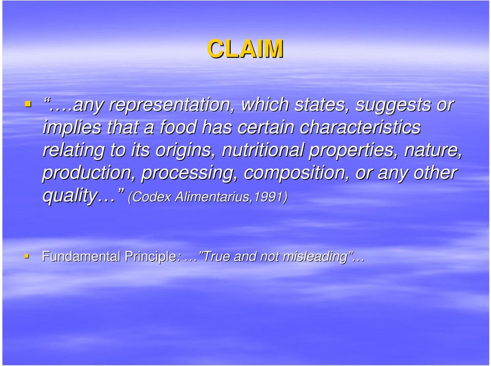 certain characteristics relating to its origins, nutritional