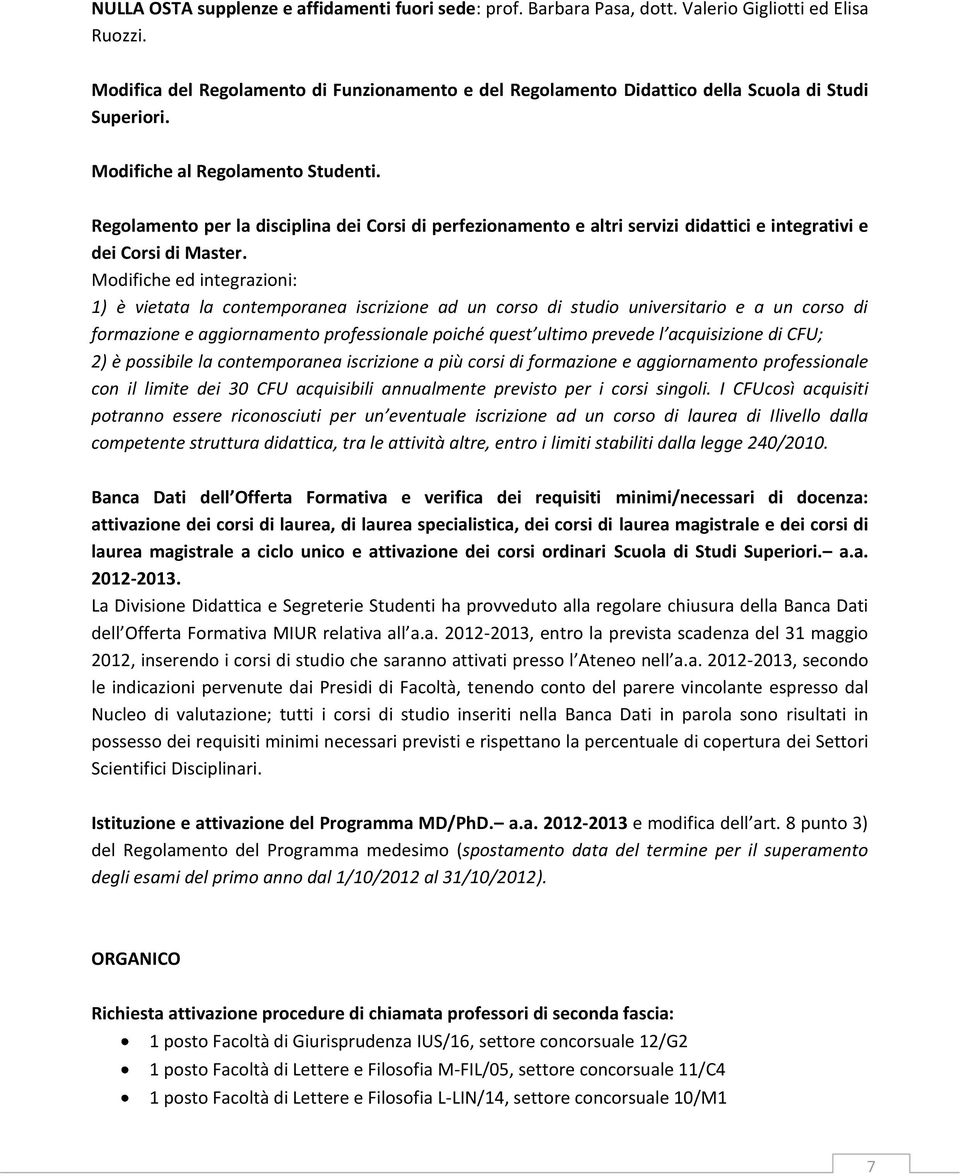 Regolamento per la disciplina dei Corsi di perfezionamento e altri servizi didattici e integrativi e dei Corsi di Master.