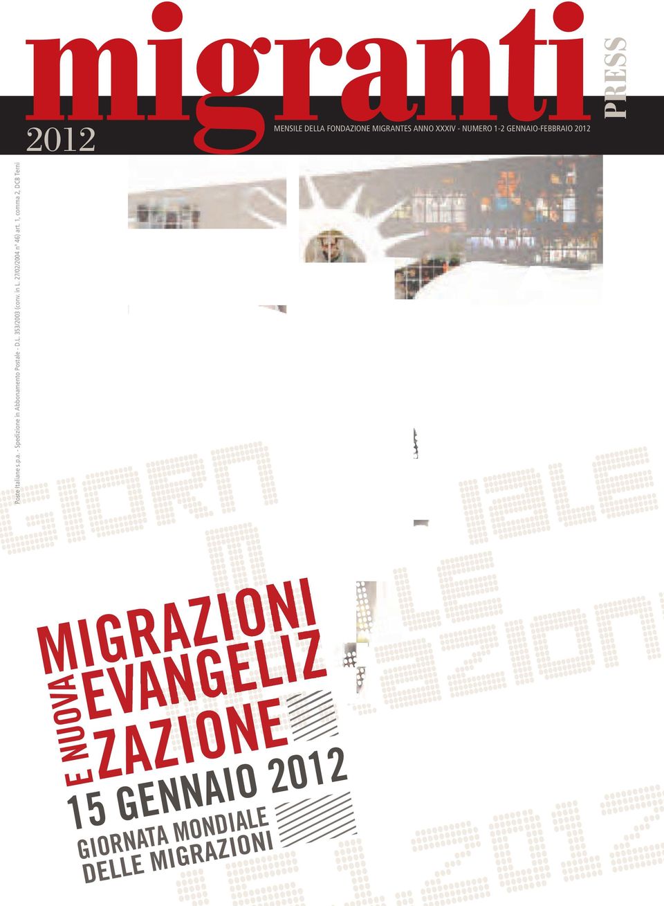 1, comma 2, DCB Terni 2012 MENSILE DELLA FONDAZIONE MIGRANTES ANNO XXXIV -