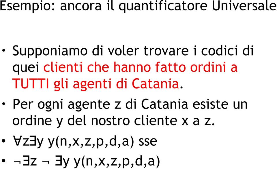 gli agenti di Catania.