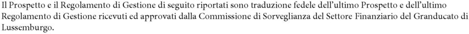 Regolamento di Gestione ricevuti ed approvati dalla Commissione