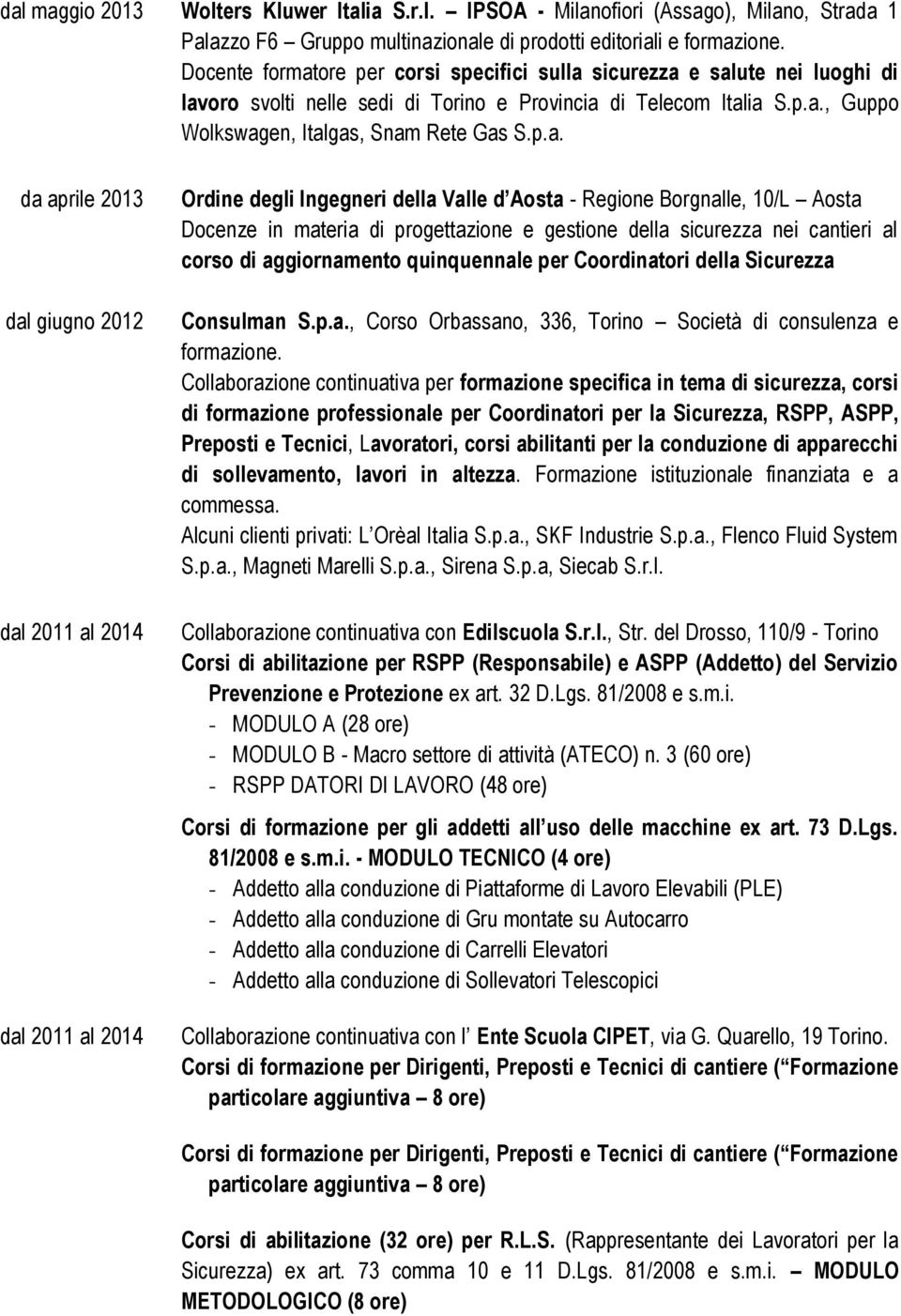 ore per corsi specifici sulla 