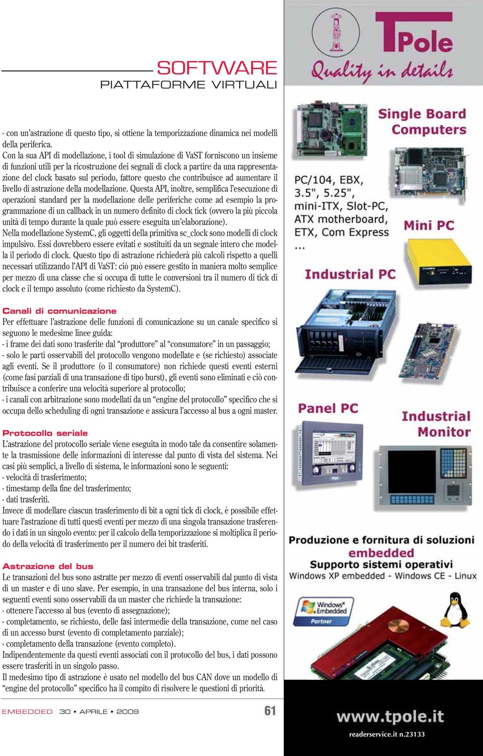 periodo, fattore questo che contribuisce ad aumentare il livello di astrazione della modellazione.