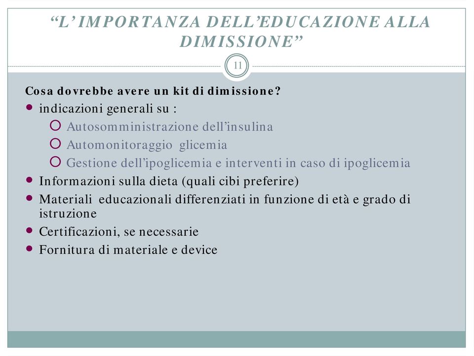 dell ipoglicemia e interventi in caso di ipoglicemia Informazioni sulla dieta (quali cibi