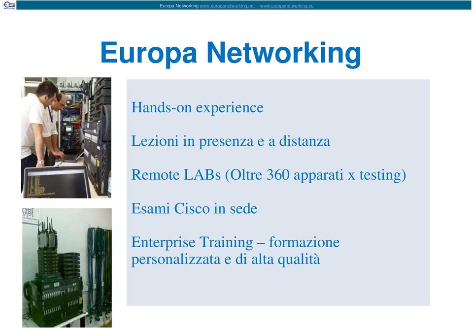 apparati x testing) Esami Cisco in sede