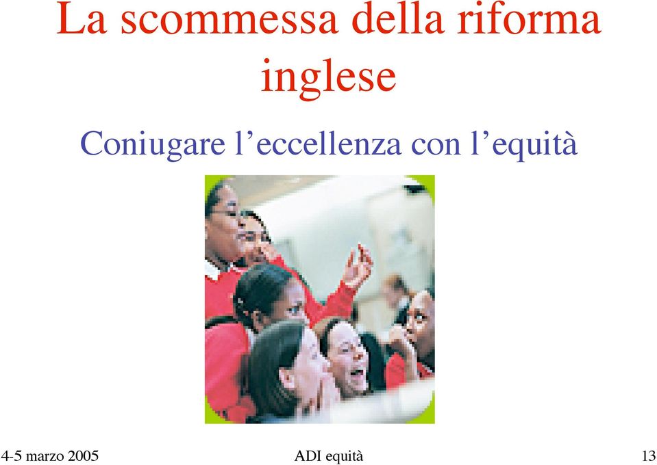 Coniugare l eccellenza