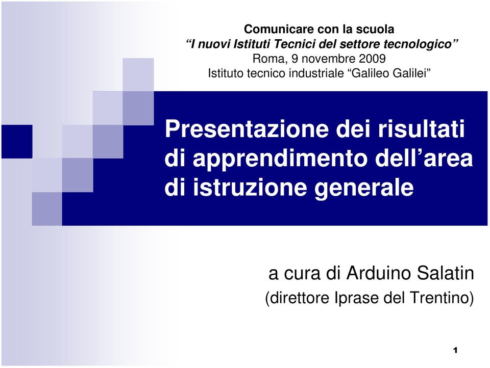 Galileo Galilei Presentazione dei risultati di apprendimento dell