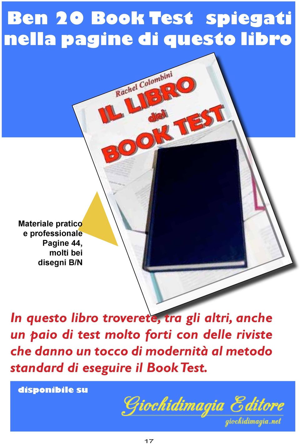 gli altri, anche un paio di test molto forti con delle riviste che danno un