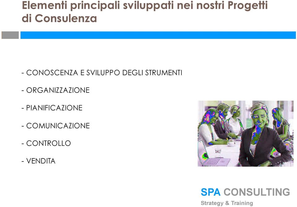 SVILUPPO DEGLI STRUMENTI - ORGANIZZAZIONE -